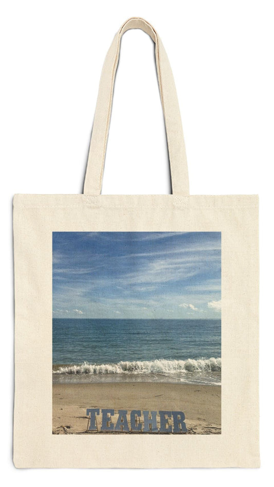 Teacher Tote Bag Cotton Canvas Natural Color 15" x 16" print on one side. " Teacher Beachfront Tote Bag"